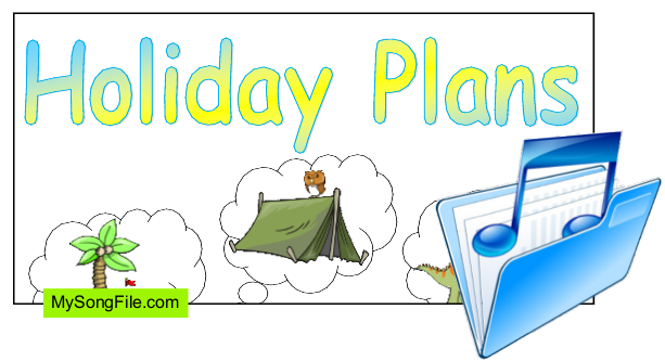 Holiday Plans (Singing Story)